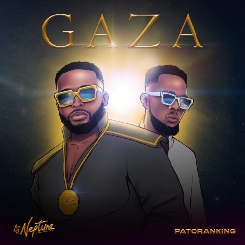 [Lyric] Neptune x Patoranking – “Gaza LYRICS” 6