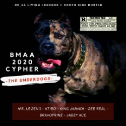 BMAA CYPHER 2020 -"The Underdogs" Featuring Mr Legend, Atibo, King Jamadi, Gee Real, Bravoprinz, Jabzy Ace [LEAKED] 3