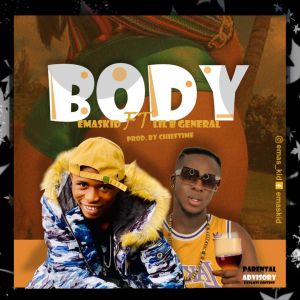 Emaskid – Body Ft. Lil B General 2