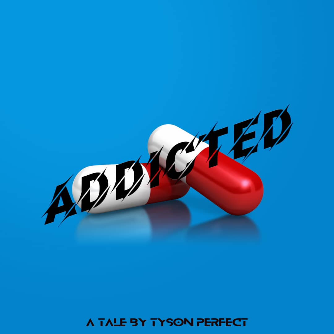 Tyson Perfect -"Addicted " 2