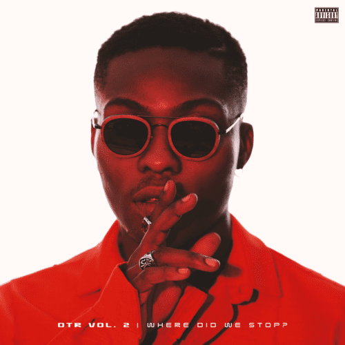 [EP] Reekado Banks – “OTR” Vol 2 (Where Did We Stop?) 1