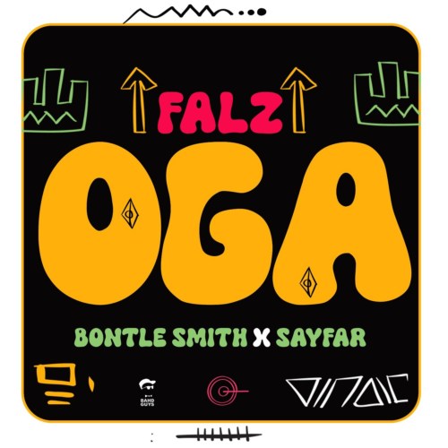 Falz – “Oga” ft. Bontle Smith x Sayfar 8