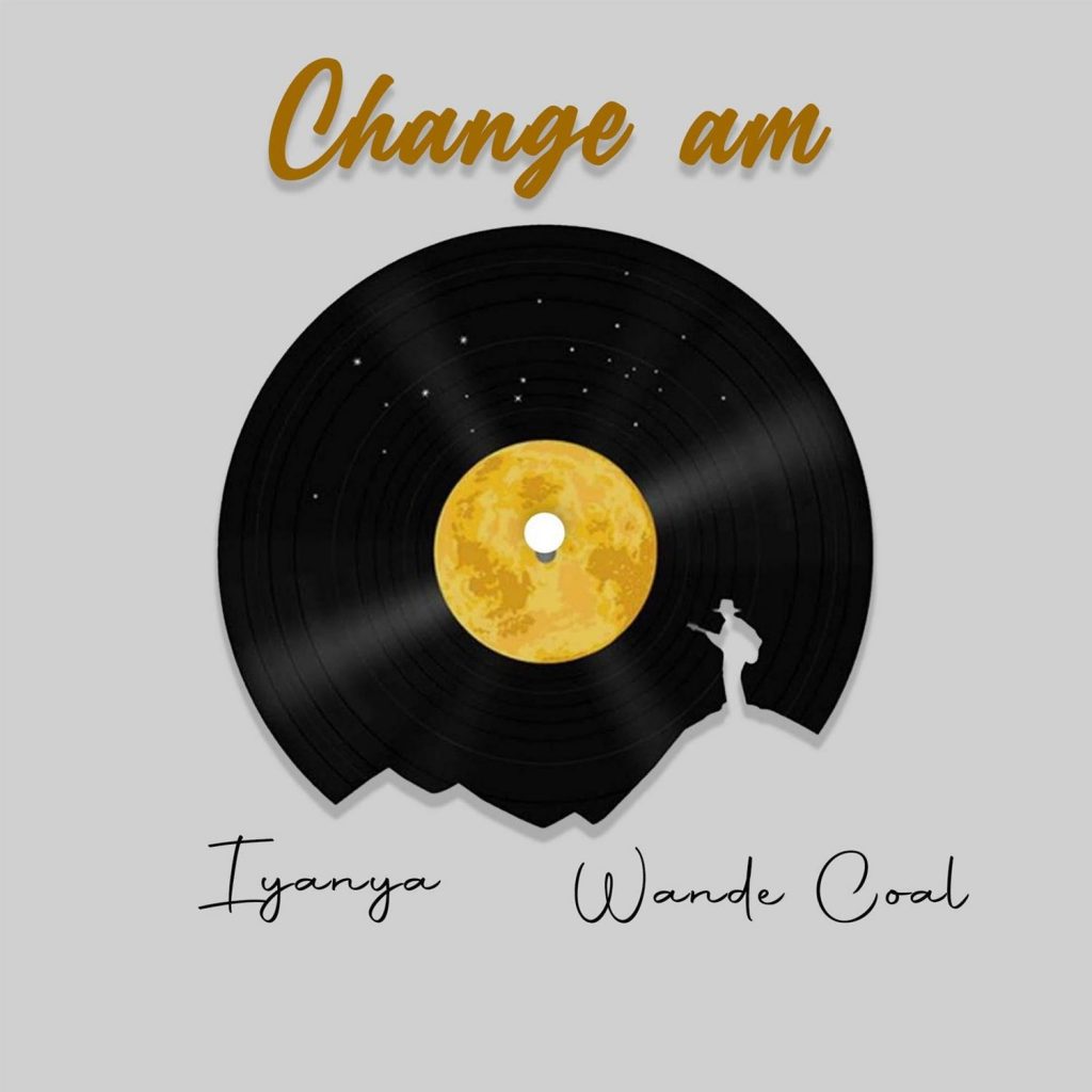 Iyanya – “Change Am” ft. Wande Coal 1