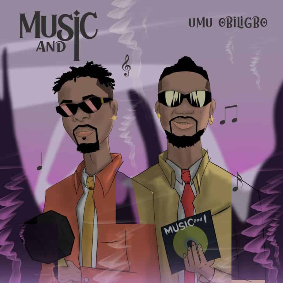 [EP] Umu Obiligbo – “Music and I” The EP 2