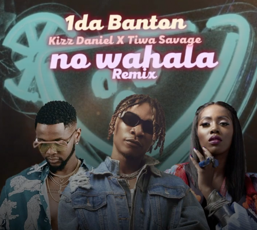 1da Banton, Kizz Daniel x Tiwa Savage – No Wahala Remix LYRICS 2