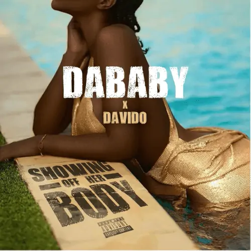 Dababy x Davido – Showing Off Her Body (Audio + Video) 10