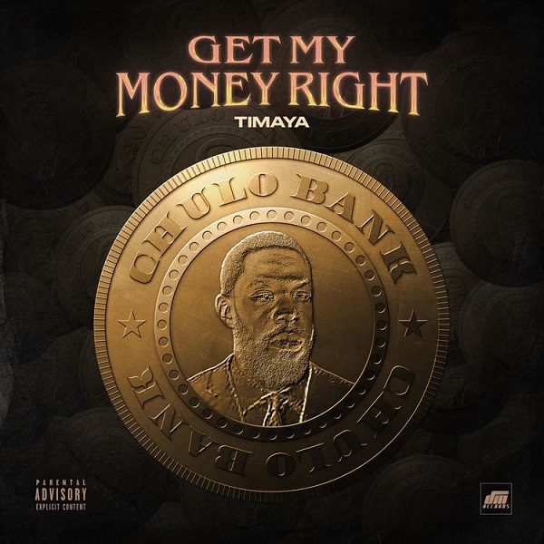 Timaya – Get My Money Right 7