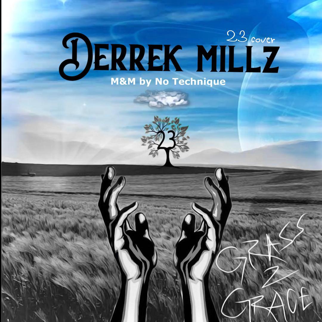 Derrek Millz - Grass To Grace (Original Song "23" By Burna Boy) 1