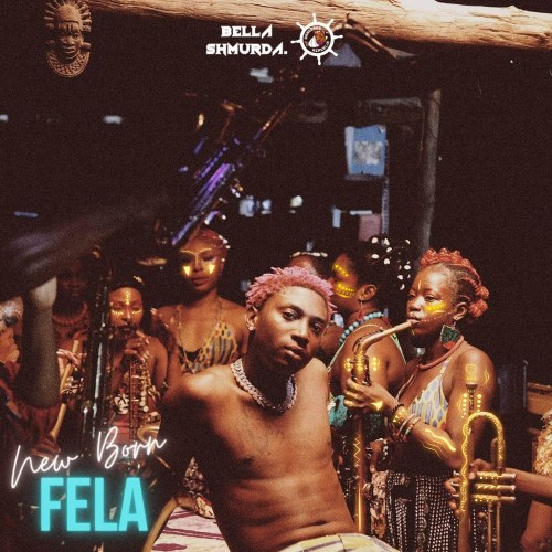 Bella Shmurda – New Born Fela (Song) 3