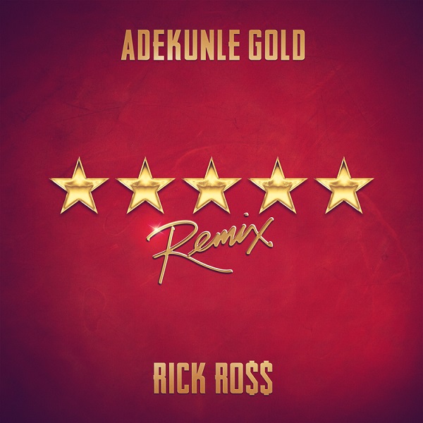 Adekunle Gold – 5 Star (Remix) ft. Rick Ross 11