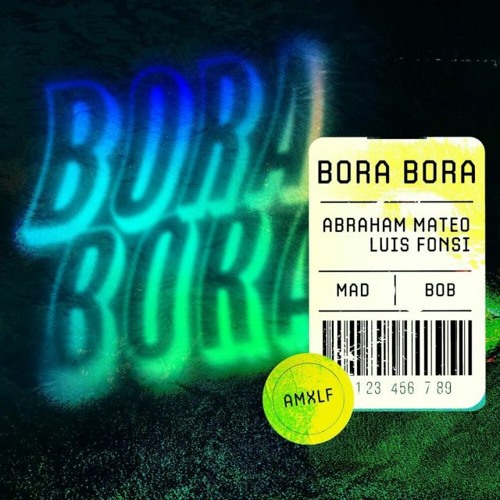 Abraham Mateo & Luis Fonsi – Bora Bora 1