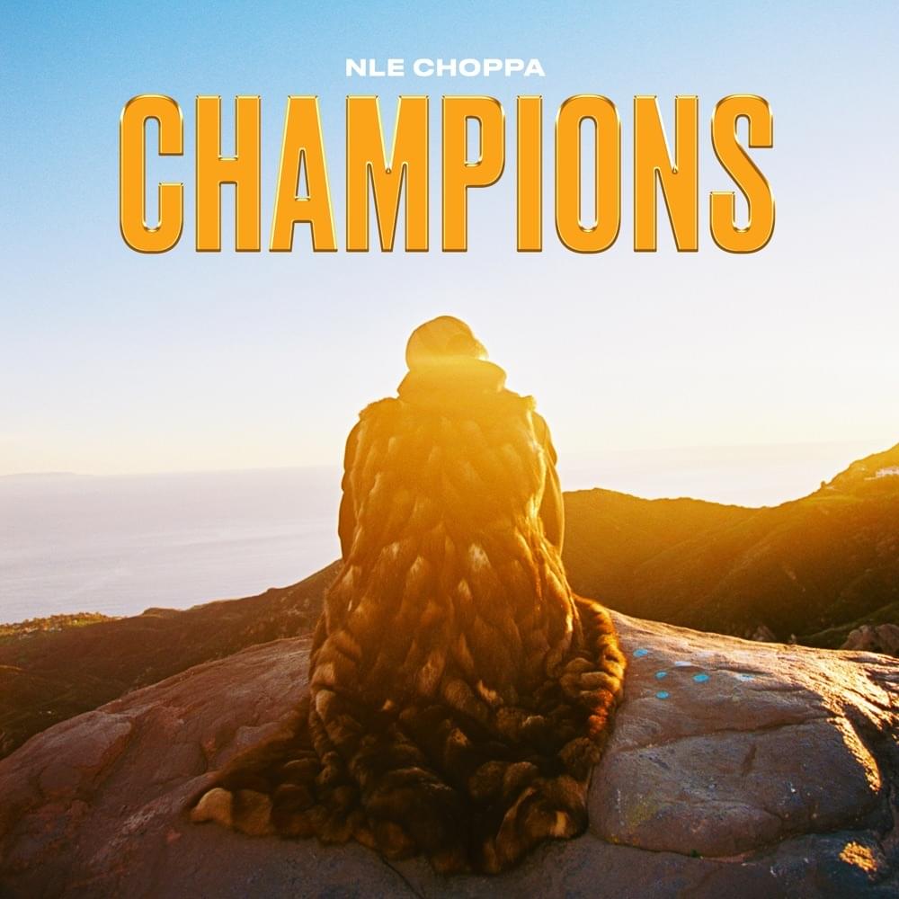 NLE Choppa – Champions 1