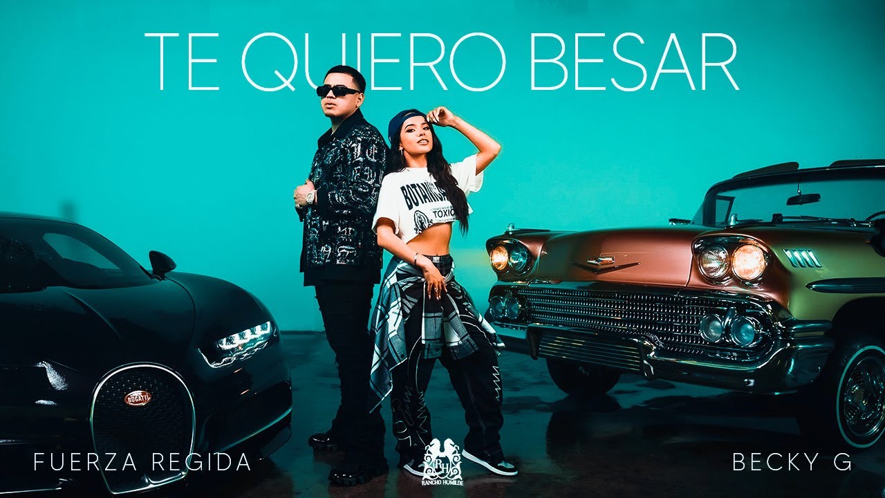 Fuerza Regida & Becky G – Te Quiero Besar 1