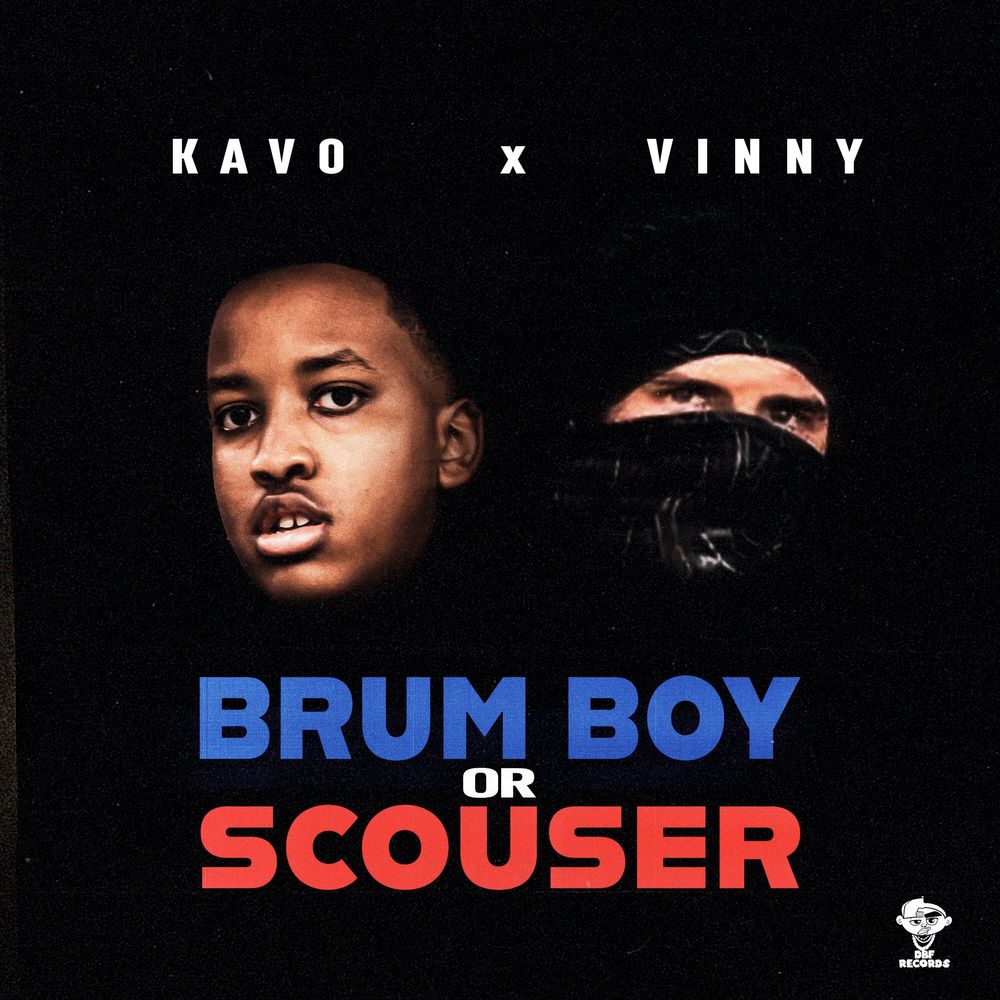 KAVO – Brum Boy Or Scouser Ft. Vinny 1