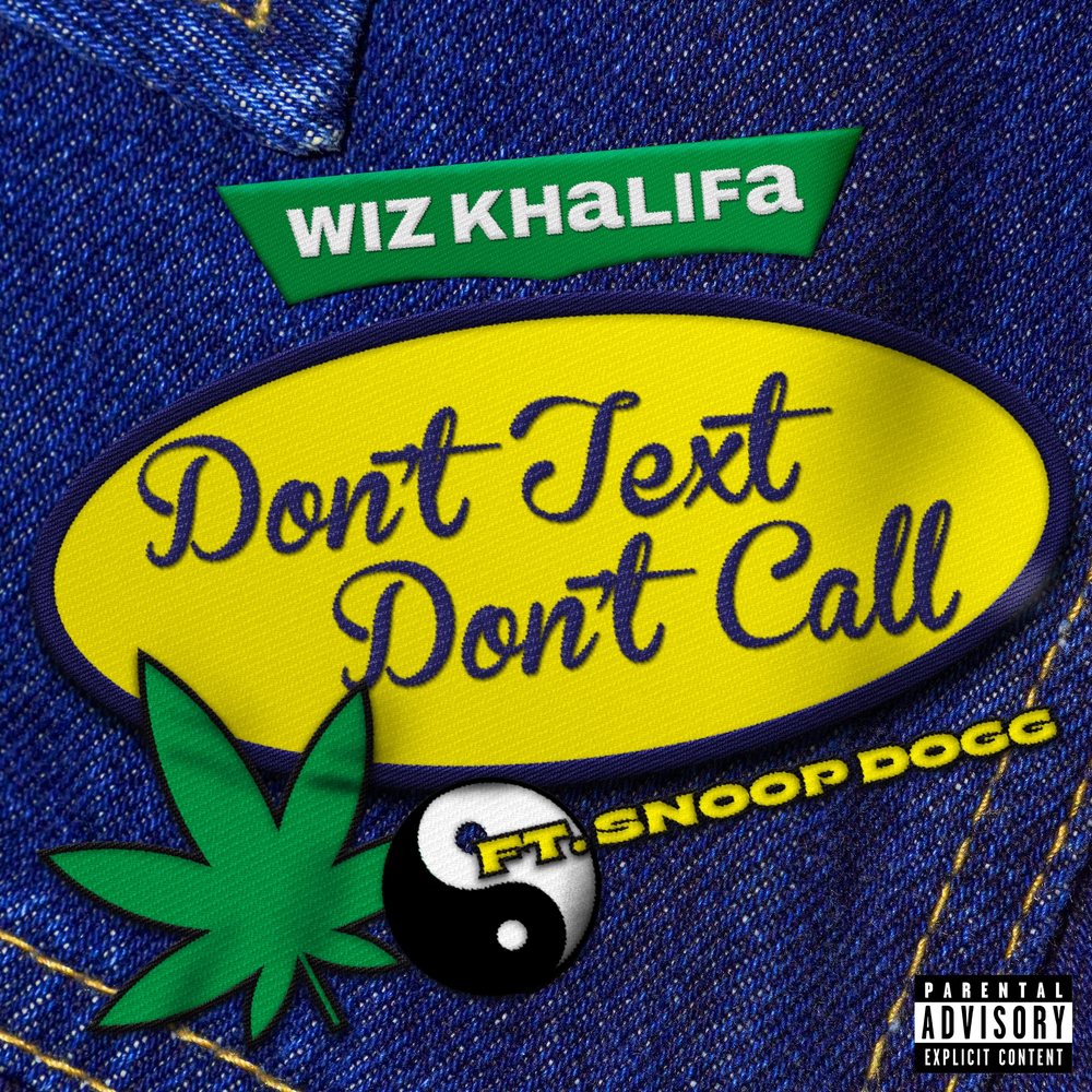 Wiz Khalifa Don’t Text Don’t Call Mp3