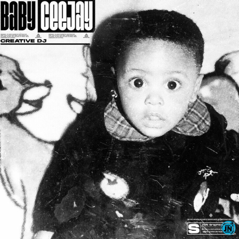 Creative Dj Baby Ceejay Album Zip Download