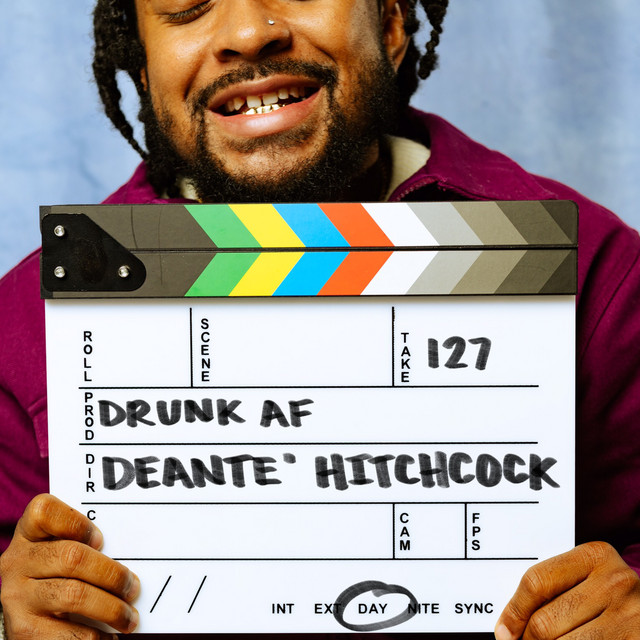 Deante’ Hitchcock – Drunk AF 2