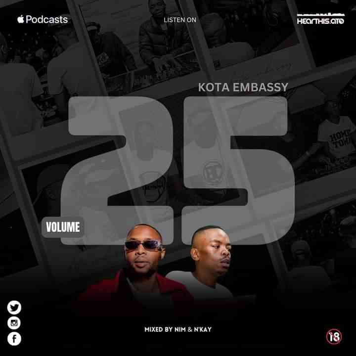 N’kay & Nim – Kota Embassy Vol. 25 Mix 1