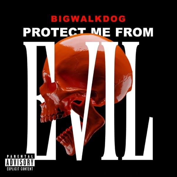 BigWalkDog – Protect Me From Evil 2