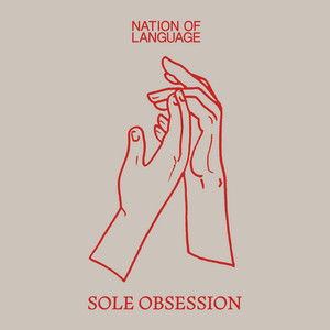 Nation of Language – Sole Obsession 3