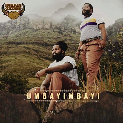 Sjava & Big Zulu – Umbayimbayi 3