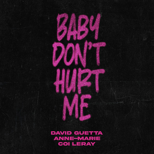 David Guetta – Baby Don’t Hurt Ft. Anne-Marie & Coi Leray 10