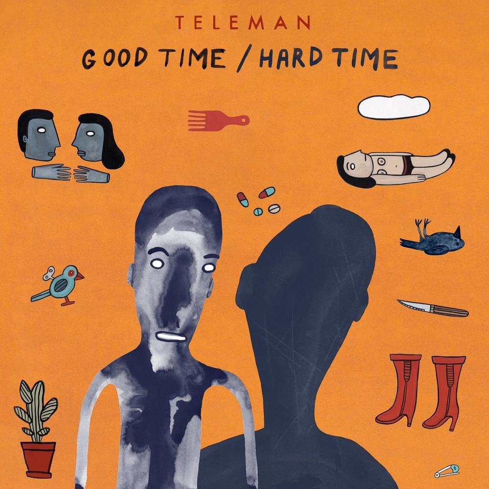 Teleman Good Time​/​Hard Time Album Zip Download