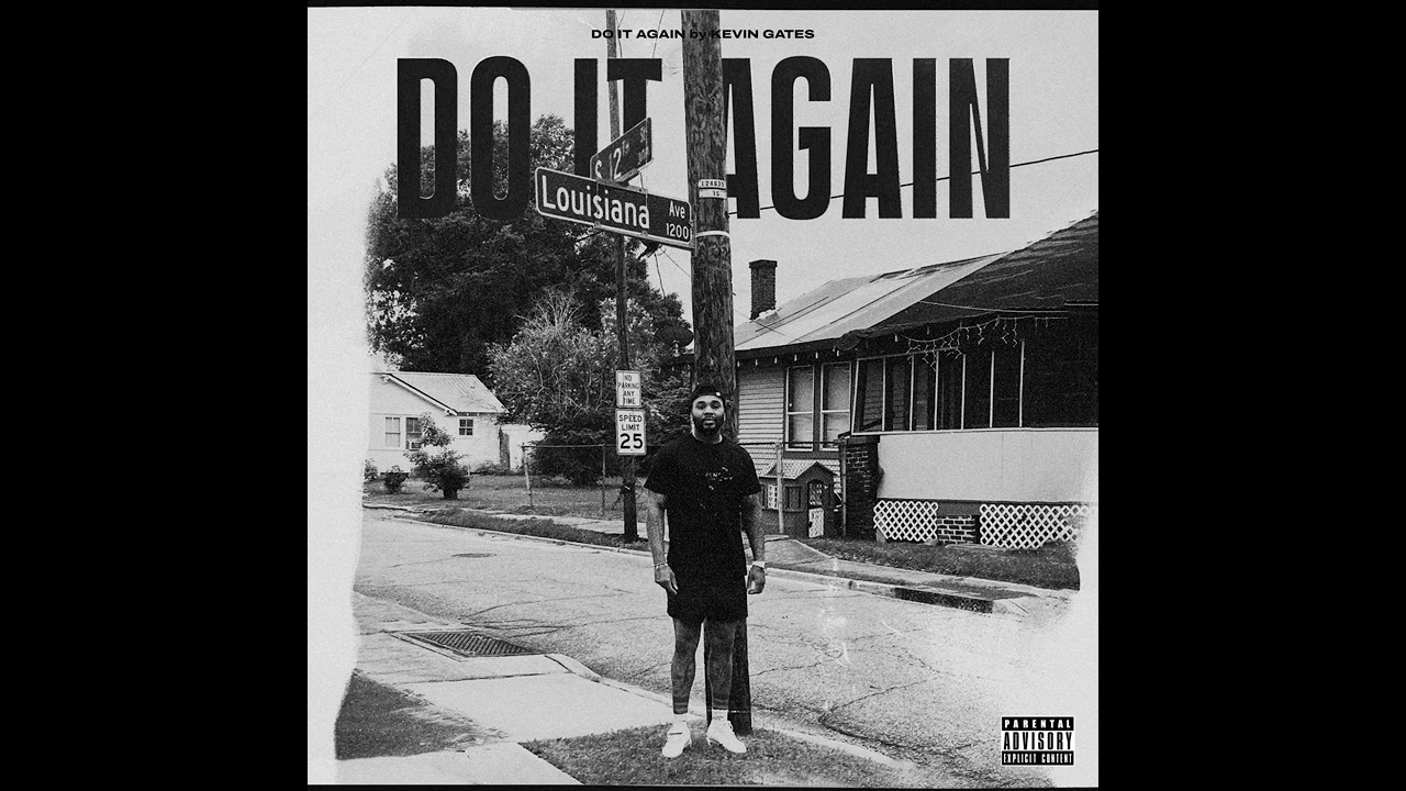 Kevin Gates – Do It Again 3