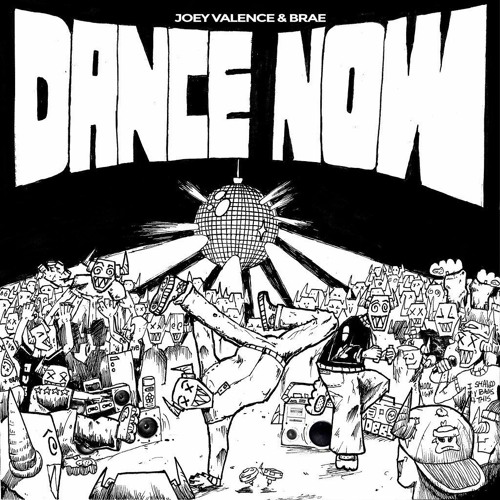 Joey Valence & Brae – DANCE NOW 2