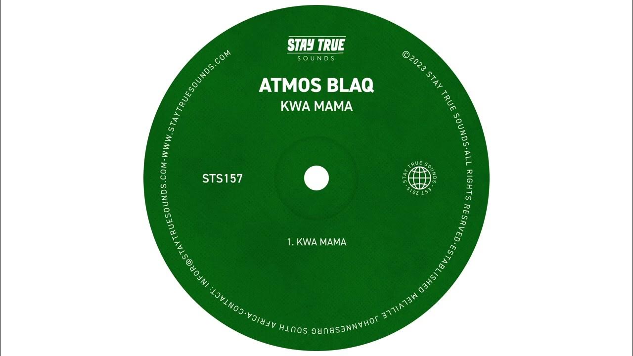 Atmos Blaq Kwa Mama Mp3