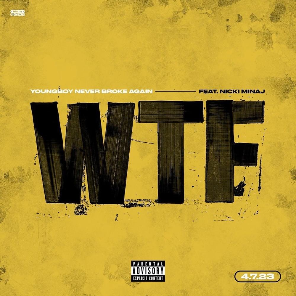 YoungBoy Never Broke Again – WTF Ft. Nicki Minaj 3