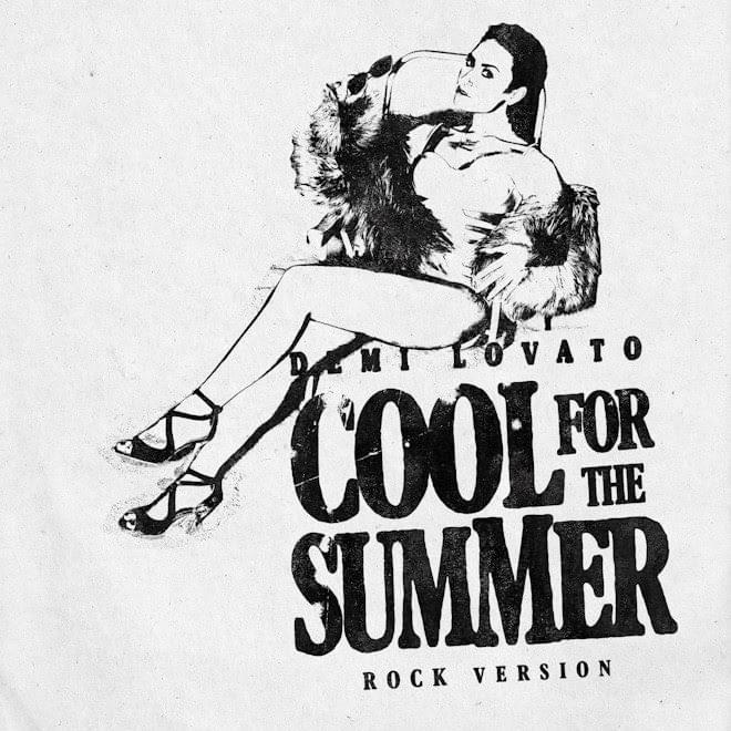 Demi Lovato – Cool for the Summer (Rock Version) 1