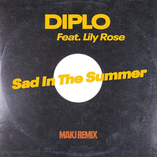 Diplo Sad in the Summer (MAKJ Remix) Mp3 Download