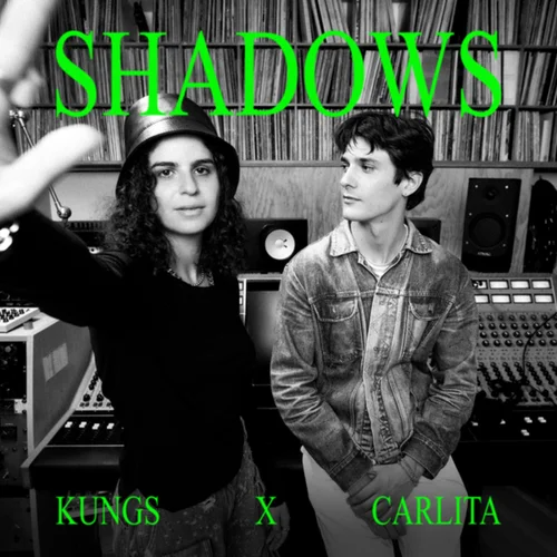 Kungs & Carlita Shadows Mp3 Download