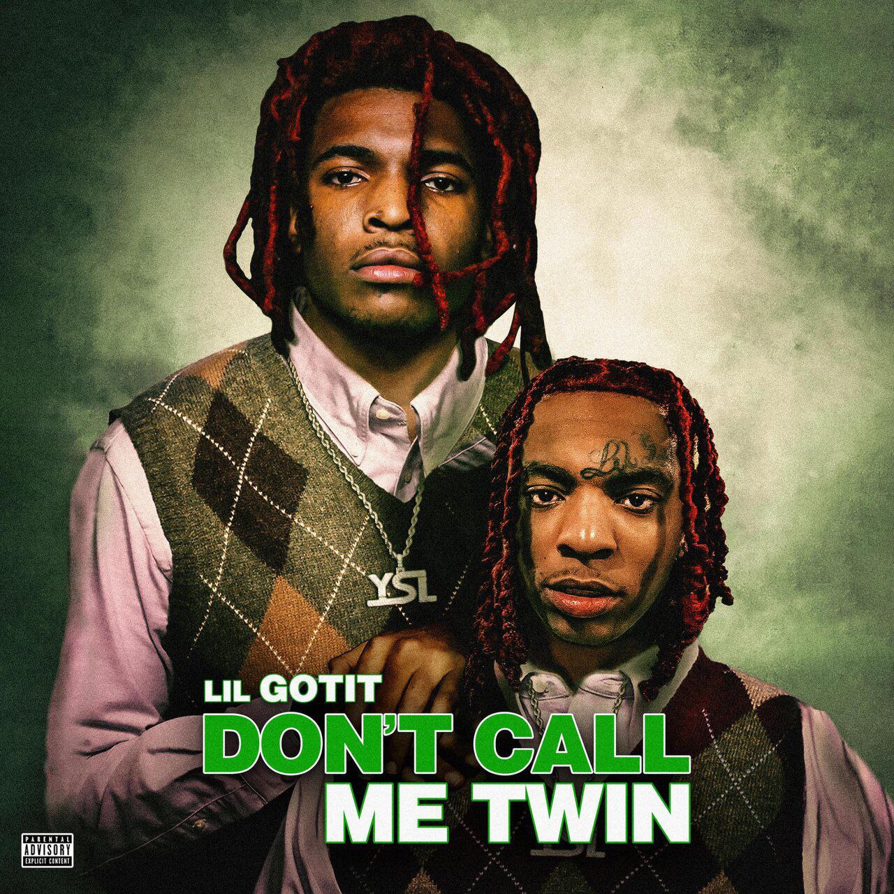 Lil Gotit – Don’t Call Me Twin 2