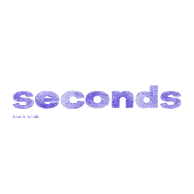 Beach Fossils – Seconds 1