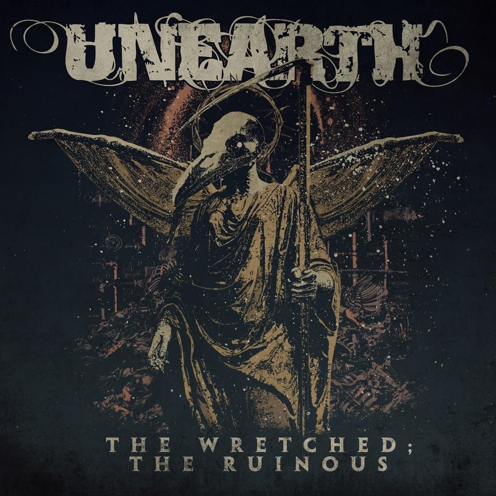 DOWNLOAD ALBUM: Unearth – The Wretched; The Ruinous 1