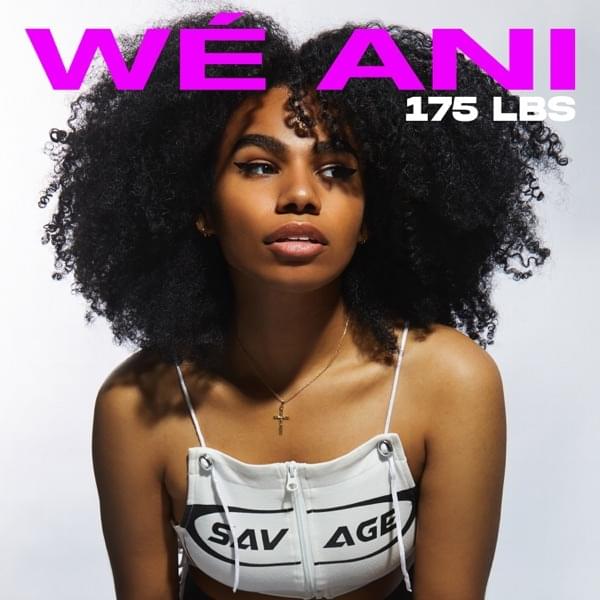 Wé Ani 175lbs Mp3 Download