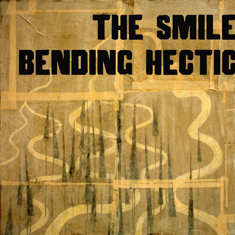 The Smile Bending Hectic Mp3 Download