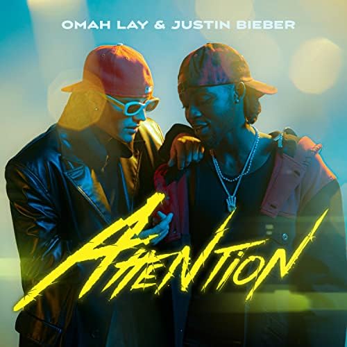 Justin Bieber & Omah Lay - Attention 2