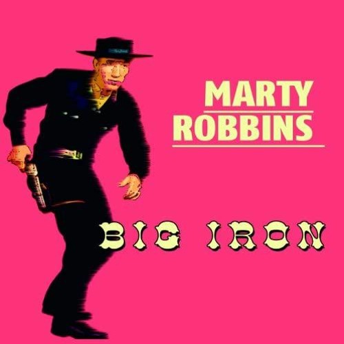 Marty Robbins Big Iron Mp3 Download