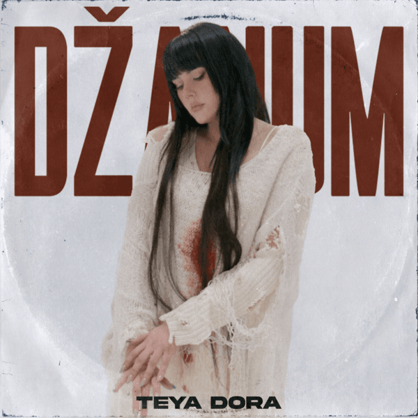 Teya Dora Džanum Mp3 Download