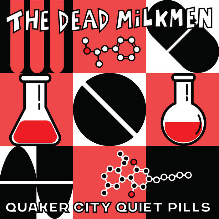 The Dead Milkmen Quaker City Quiet Pills Zip Download