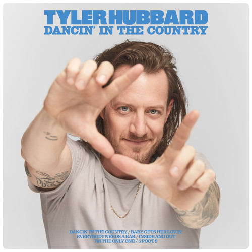 Tyler Hubbard – Dancin’ In The Country 2