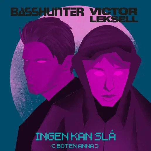 Basshunter & Victor Leksell - Ingen kan slå (Boten Anna) 3