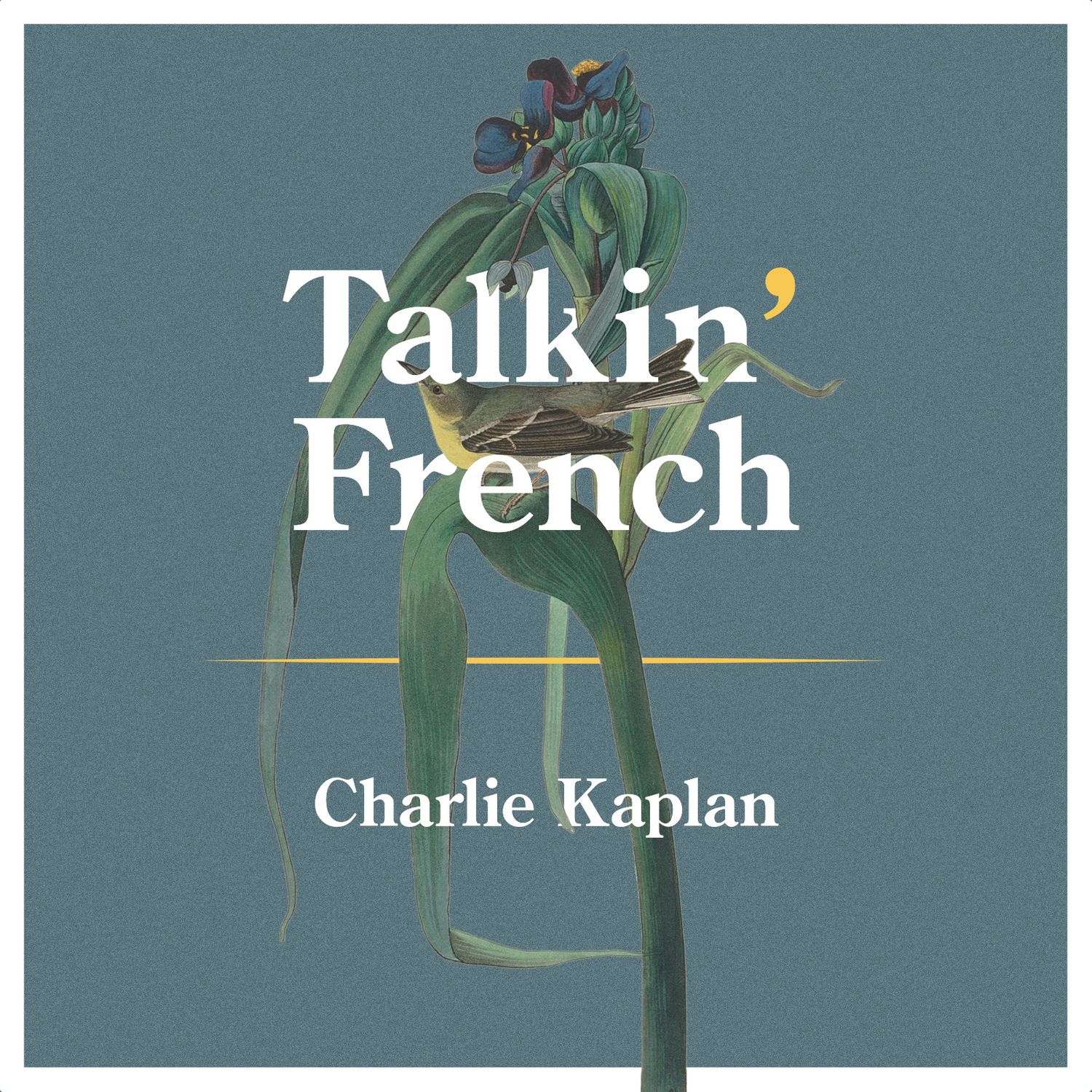 Charlie Kaplan Talkin’ French Mp3 Download