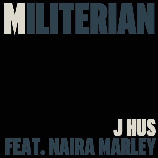 J Hus – Militerian Ft. Naira Marley 1