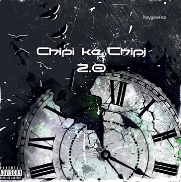 KaygeeRsa – Chipi ke Chipi 2.0 (To Mellow n Sleazy) 3