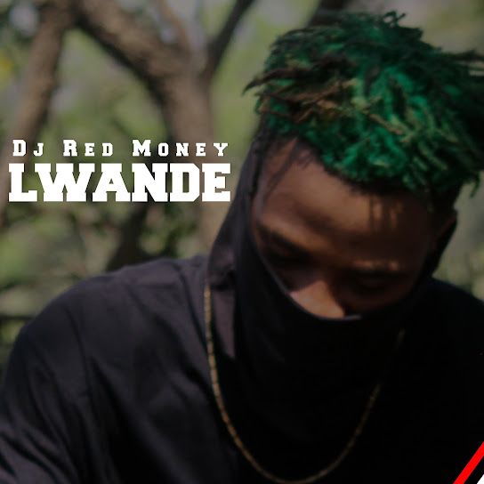 Dj Red Money – Lwande 2