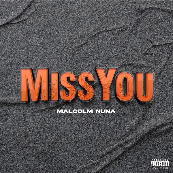 Malcolm Nuna – Miss You 2